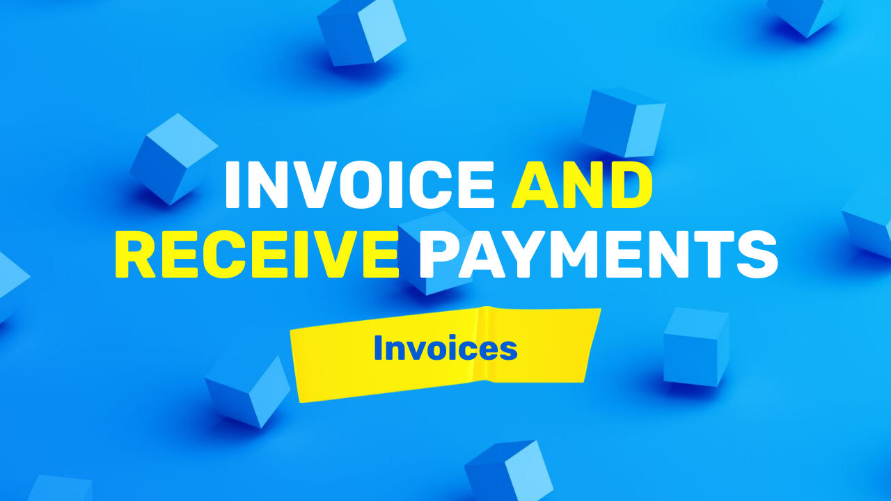 Invoice and receive payments